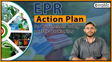 EPR Action Plan for Businesses using Plastic Packaging | Corpbiz