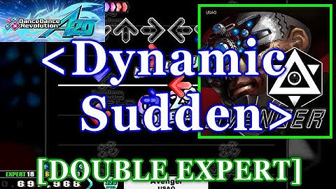 [Dynamic Sudden] 【DDR A20】 Avenger / USAO [DOUBLE EXPERT] 譜面確認+Clap