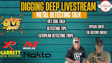 Digging Deep- Metal Detecting Talk Livestream