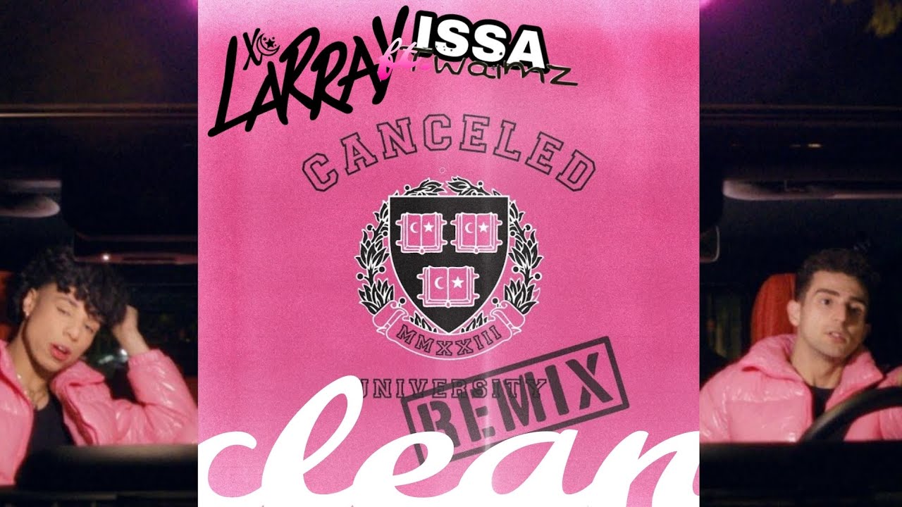 Larray ft.Issa Twaimz-Cancelled(Remix) [Clean Lyrics]