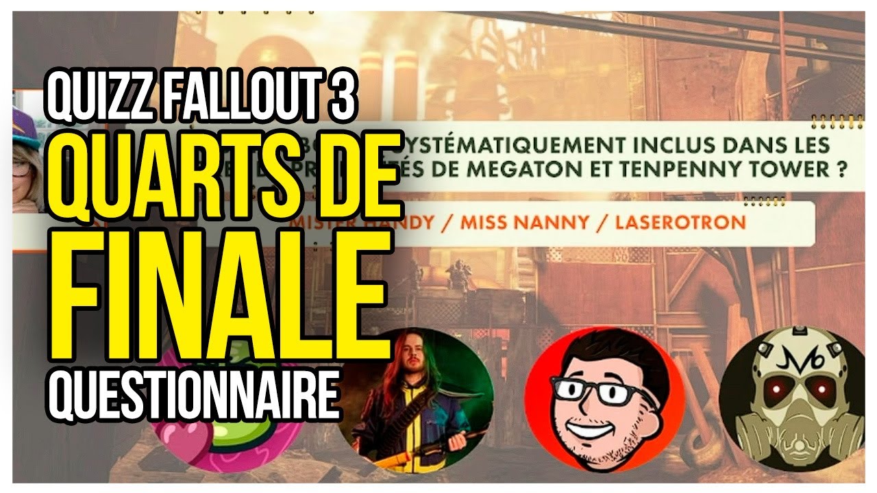 QUIZZ FALLOUT 3 - QUARTS DE FINALE (ft. Nukaaron, MoTannen & Wasteland ...