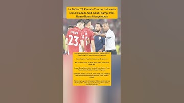 Ini Daftar 28 Pemain Timnas Indonesia untuk Hadapi Arab Saudi & Irak, Nama-Nama Mengejutkan