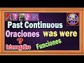 Pasado Continuo  o Progresivo En Ingles - Oraciones Interrogativas funciones - Was Were Lección # 24