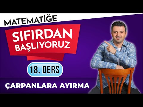18. DERS - ÇARPANLARA AYIRMA| #sıfırdanmatematikkampı | TYT | MSÜ | KPSS | DGS | LİSELİLER