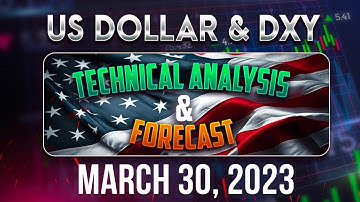 DXY & USDOLLAR Price Forecast & Technical Analysis for March 30, 2023 FX Pip Collector
