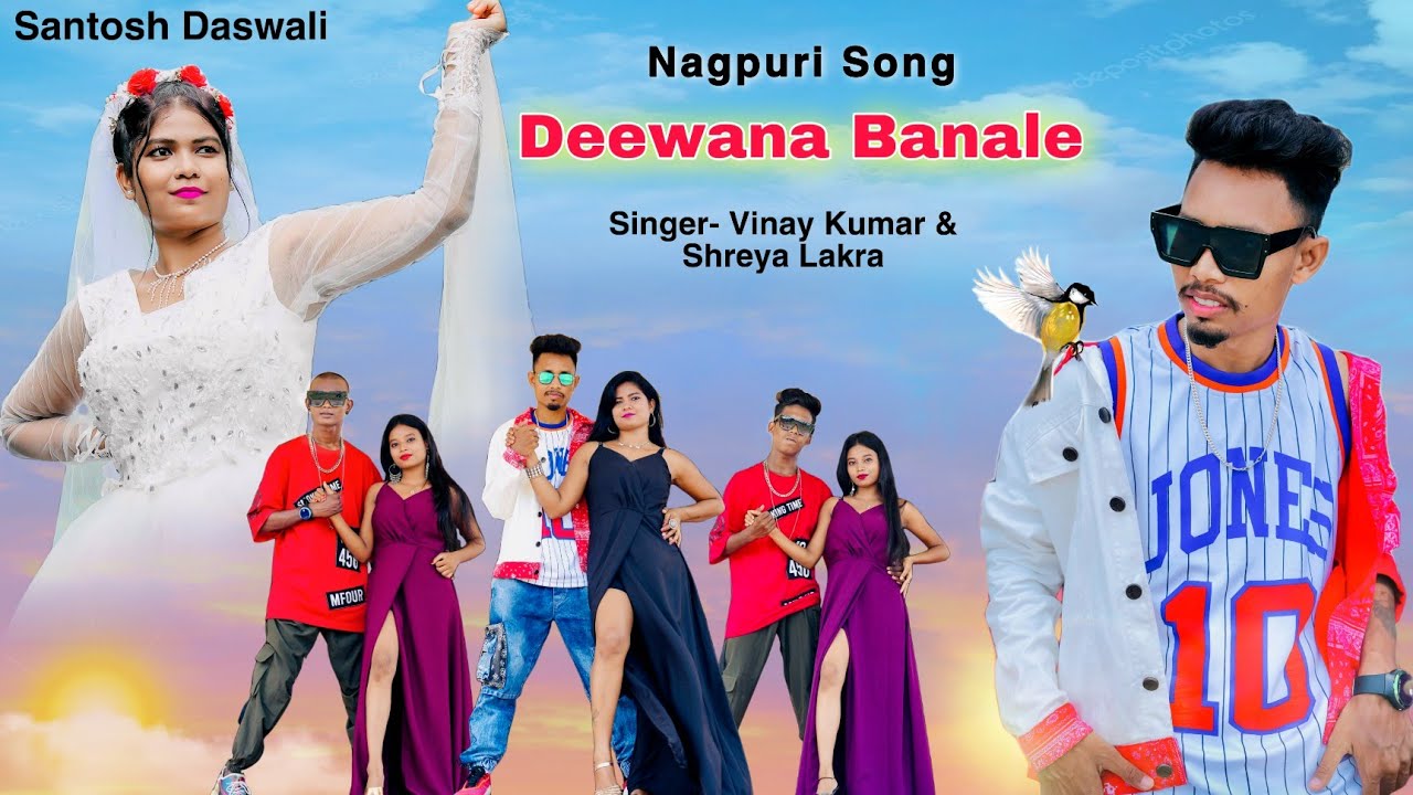 Deewana Banale / New Nagpuri Sadri Dance Video 2022 / Santosh Daswali / Anjali Tigga / Vinay Kumar