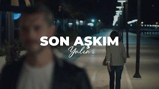 Son Aşkım Olacaksın :)