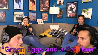 Green Eggs and a Fat Ham (EP #76)