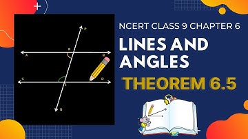 ncert class 9 lines and angles chapter 6 theorem 6.5 | Chapter 6 Theorem 6.5
