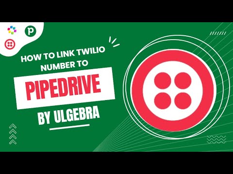How to link Twilio WhatsApp Number to Pipedrive via Ulgebra. - YouTube