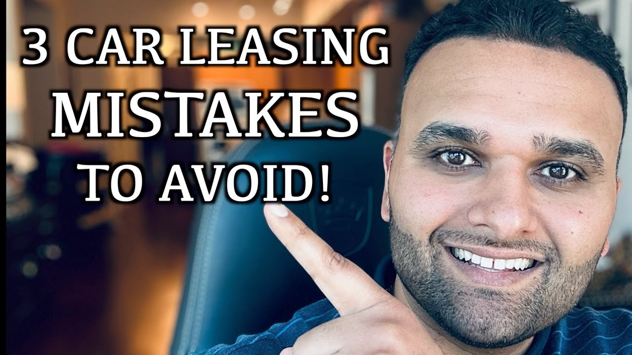 Avoid These 3 Costly Car Leasing Mistakes! YouTube Avoid These 3 Costly Car Leasing Mistakes! YouTube
