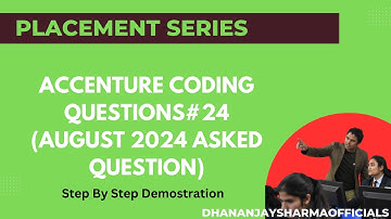 #24 Accenture  coding questions (August 2024 asked question)