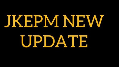 #JKEPM #JKHRMS New update in #JKEPM