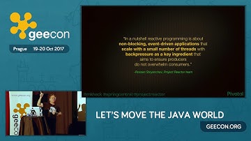 GeeCON Prague 2017: Mark Heckler - Full-stack Reactive Java with Project Reactor & Spring Boot 2