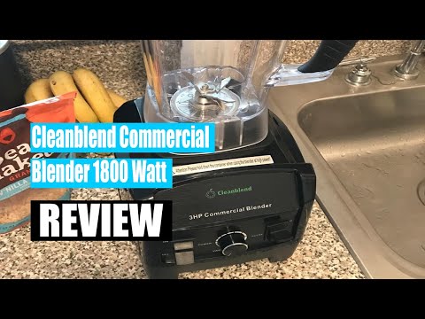 Cleanblend Commercial Blender 1800 Watt - Review 2022 