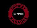 Terrorvision - Bad Actress - Karaoke