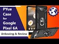 Google Pixel 6A Rugged Case by PYue - Unboxing & Review