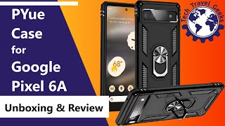 Google Pixel 6A Rugged Case by PYue - Unboxing & Review