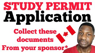 COLLECT THESE DOCUMENTS FROM YOUR SPONSOR|STUDY PERMIT CANADA