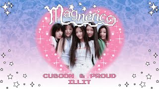 【THAI VER】Magnetic - ILLIT【C U SOON, Proud】