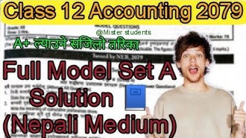 Class 12 Accounting Model Question With Solution 2079 |Asmita Publication | NEB Set A  Nepali Medium
