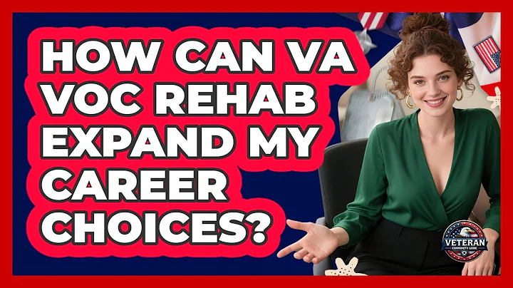 How Can VA Voc Rehab Expand My Career Choices? - Veteran Community Guide
