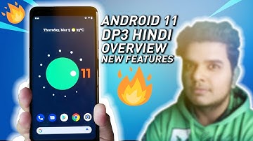 Android 11 [New Features] Developer Preview 3 Hindi Overview.