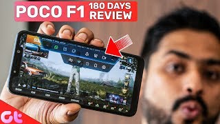 POCO F1 Long Term Review After 180 Days | The Real Flagship Killer's Killer? | GT Hindi