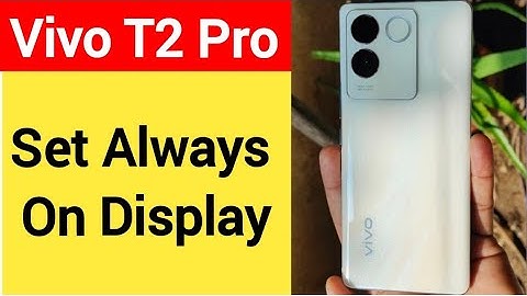 How to set always on display Vivo T2 pro, Vivo T2 pro always on display,always on display kaise set