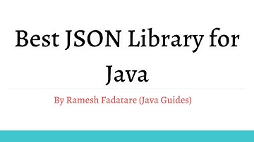 Best JSON Library for Java