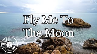 Fly Me To The Moon w/ Lyrics - Frank Sinatra Version