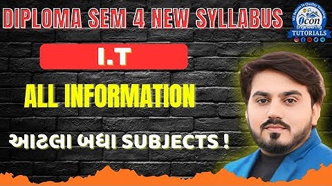 DIPLOMA SEM 4 NEW SYLLABUS || IT || ALL INFORMATION || GTU EXAM SUBJECT