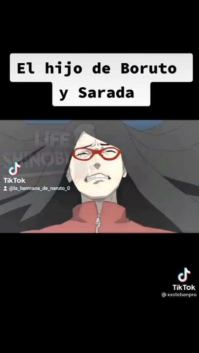 sarada Uchiha y boruto Uzumaki tienen un hijo