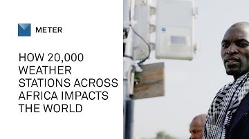 How 20,000 Weather Stations Across Africa Impacts the World