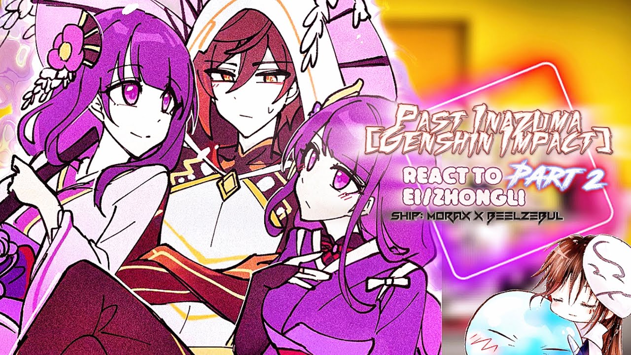 [Genshin Impact] Inazuma(+Luminre) react to Zhongli [Part 2]|Gacha Reaction|ship: Morax x Beelzebul