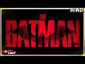 THE BATMAN : 2021 Film FIRST LOOK On Official Logo & Poster [Explained In Hindi]