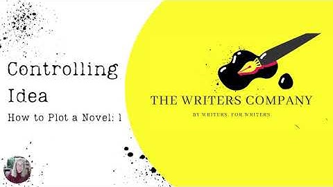 How to Plot your Novel: Controlling Idea