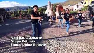 Cumbia Sureña Naci para alabarte (GRUPO REFUGIO) Huancayo Perú. chords