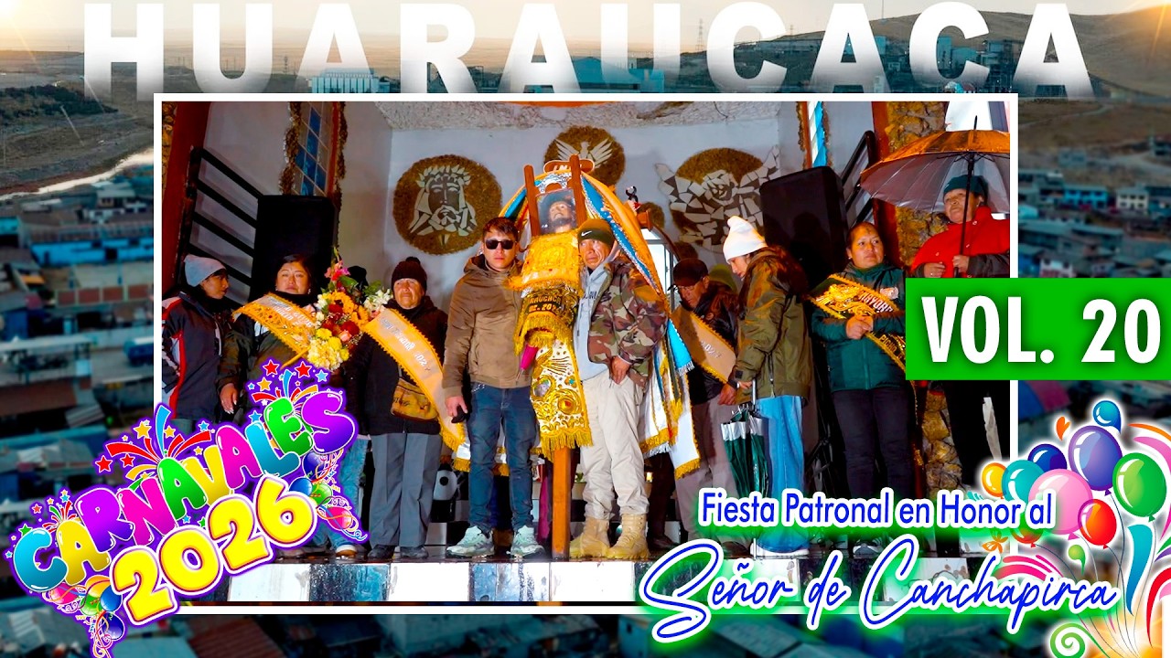 ✨ Huaruacaca 2026 ✨ Fiesta en Honor al Señor de Canchapirca 🎉 Familia Salcedo Picho // DVD 20