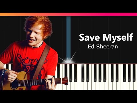 Ed Sheeran - "Save Myself" Piano Tutorial - Chords - How To Play - Cover