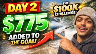 $0 to $100K — Day 2 $775 Pressure Washing Day