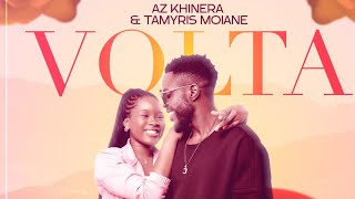 AZ Khinera  ft  Tamyris Moiane - VOLTA (Video Oficial)