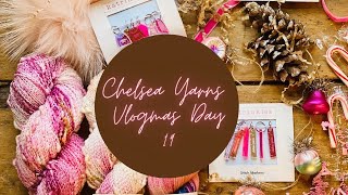 Chelsea Yarns Vlogmas Day 19