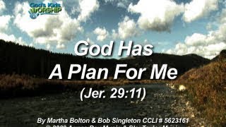 Kids Worship: God Has A Plan For Me (Jer. 29:11)
