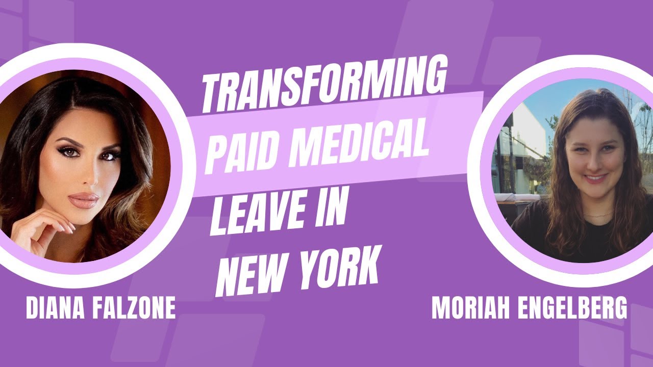 Transforming Paid Medical Leave in New York Time for Change Moriah
