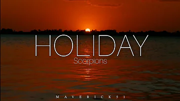 Holiday (lyrics) by Scorpions ♪