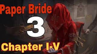 Paper Bride 3 all Chapter 1 -5  Walkthrough