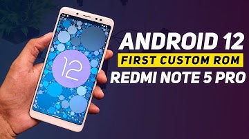 First Android 12 Custom Rom For Redmi Note 5 Pro | Guide To Install & Review | AOSP Extended 9.0