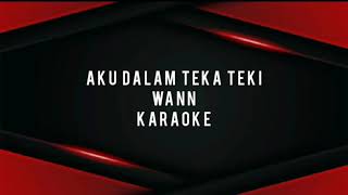 Karaoke Aku Dalam Teka Teki  Wann malaysia