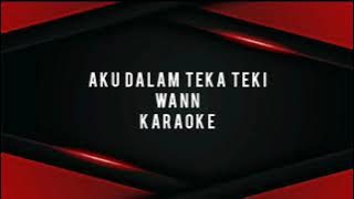 Karaoke Aku Dalam Teka Teki  Wann malaysia